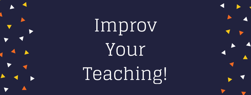 Improv Your Teaching